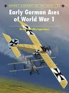 Aircraft of the Aces 73, Early German Aces of World War 1
