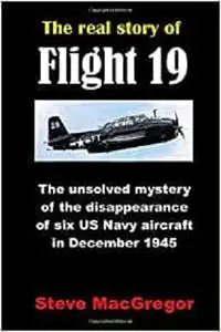 The real story of Flight 19: The extraordinary disappearance of six US Navy aircraft in December 1945