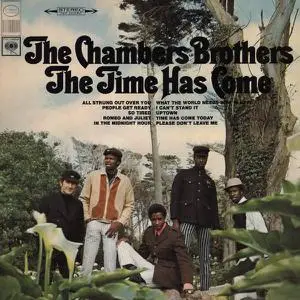 The Chambers Brothers - The Time Has Come (1967) [Reissue 2000] (Repost)