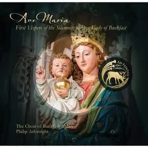 The Choir of Buckfast Abbey - Ave Maria: First Vespers of the Solemnity of Our Lady of Buckfast (2024) [24/96]