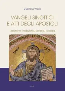 Giuseppe De Virgilio - Vangeli Sinottici e Atti degli Apostoli