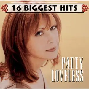 Patty Loveless - 16 Biggest Hits (2007)