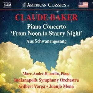 Marc-André Hamelin - Claude Baker: Piano Concerto "From Noon to Starry Night" & Aus Schwanengesang (Live) (2017)