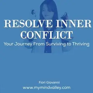 «Resolve Inner Conflict» by Fiori Giovanni
