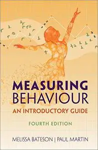 Measuring Behaviour: An Introductory Guide, 4th Edition