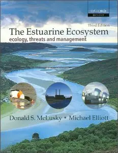 The Estuarine Ecosystem: Ecology, Threats, and Management 3rd Edition