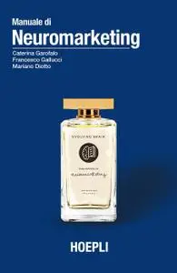 AA.VV. - Manuale di neuromarketing