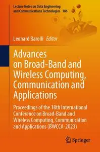 Advances on Broad-Band and Wireless Computing, Communication and Applications