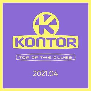 VA - Kontor Top of the Clubs 2021.04 (2021)