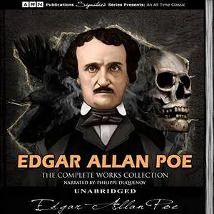 Edgar Allan Poe - The Complete Works Collection [Audiobook]