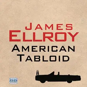 «American Tabloid» by James Ellroy