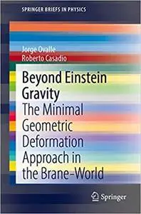 Beyond Einstein Gravity: The Minimal Geometric Deformation Approach in the Brane-World