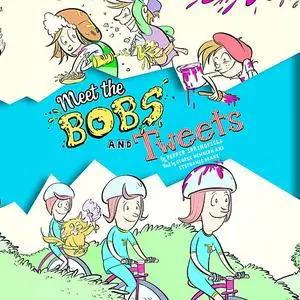 «Meet the Bobs and Tweets: Bobs and Tweets, Book #1» by Pepper Springfield