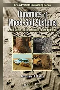 Dynamics of Wheel-Soil Systems: A Soil Stress and Deformation-Based Approach