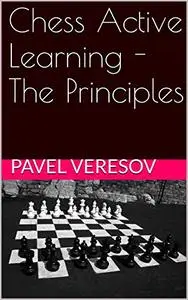Chess Active Learning - The Principles