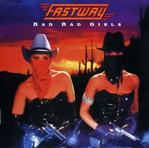 Fastway - Bad Bad Girls (1990)
