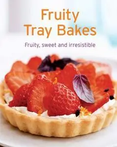 «Fruity Tray Bakes» by Göbel Verlag, Naumann