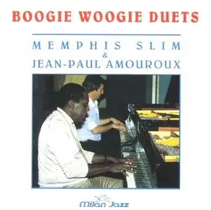 Memphis Slim and Jean-Paul Amouroux - Boogie Woogie Duets (1981) Réup