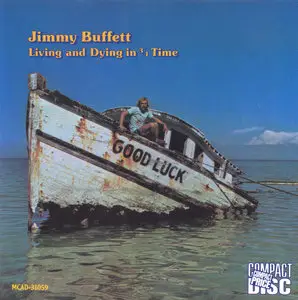 Jimmy Buffett - Living And Dying In 3/4 Time (1974)