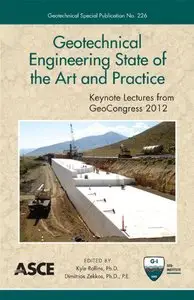 Geotechnical Engineering State of the Art and Practice: Keynote Lectures from GeoCongress 2012