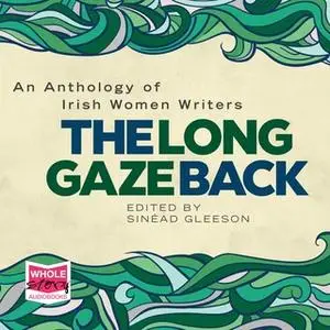 «The Long Gaze Back» by Sinéad Gleeson