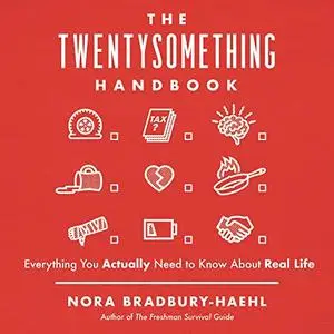 The Twentysomething Handbook: Everything You Actually Need to Know About Real Life [Audiobook]