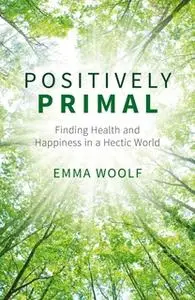 «Positively Primal» by Emma Woolf