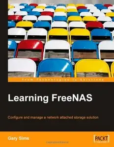 Learning FreeNAS: Configure and manage a network attached storage solution (Repost)