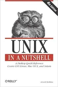 Unix in a Nutshell, Fourth Edition (Repost)