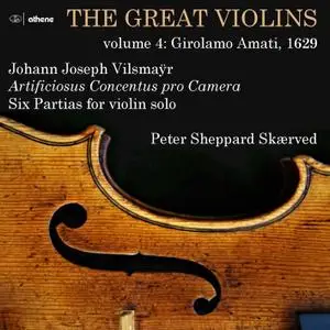 Peter Sheppard Skærved - The Great Violins, Vol. 4 (2021) [Official Digital Download 24/192]