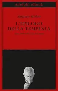 Zbigniew Herbert - L’epilogo della tempesta