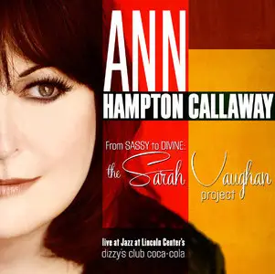 Ann Hampton Callaway - From Sassy To Divine: The Sarah Vaughan Project (2014)