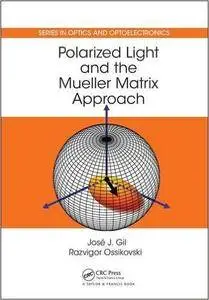 Polarized Light and the Mueller Matrix Approach (repost)