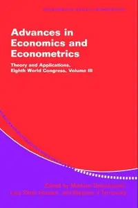 Advances in Economics and Econometrics: Theory and Applications (Eighth World Congress, Volume 3)