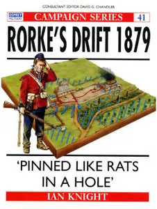 Rorke's Drift 1879: 'Pinned like rats in a hole' (Campaign) (Repost) 