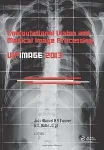 Computational Vision and Medical Image Processing IV: VIPIMAGE 2013 (repost)