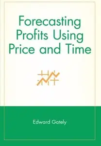 Forecasting Profits Using Price and Time (Repost)