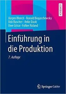 Einführung in die Produktion (Springer-Lehrbuch)