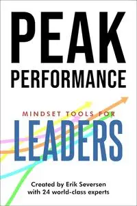 Peak Performance: Mindset Tools for Leaders