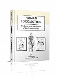 Human Locomotion: The Conservative Management of Gait-Related Disorders