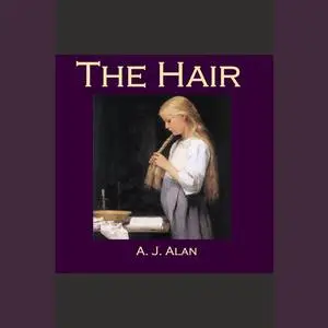 «The Hair» by A.J. Alan