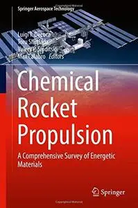 Chemical Rocket Propulsion: A Comprehensive Survey of Energetic Materials (Repost)