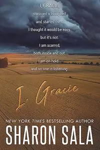 «I, Gracie» by Sharon Sala