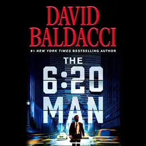 The 6:20 Man: A Thriller [Audiobook]