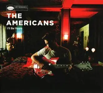 The Americans - I'll Be Yours (2017)