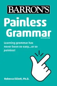 Painless Grammar (Barron's Painless), 5th Edition