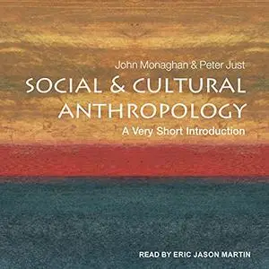 Social and Cultural Anthropology: A Very Short Introduction [Audiobook]