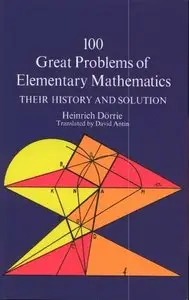 100 Great Problems of Elementary Mathematics (repost)