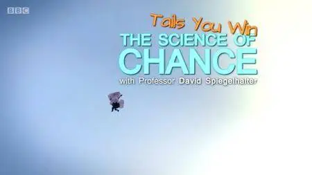 BBC - Tails You Win: The Science of Chance (2012)