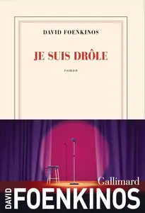 David Foenkinos, "Je suis drôle"